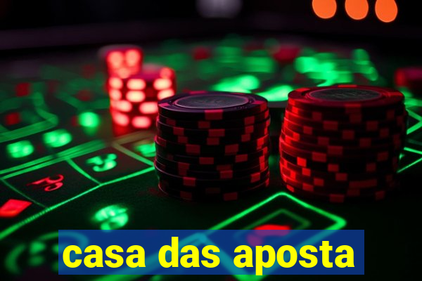 casa das aposta